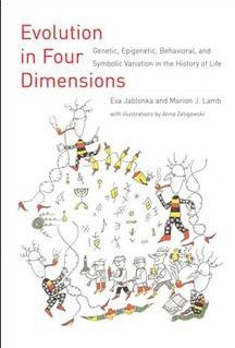 Eva Jablonka, Marion J. Lamb - Evolution in Four Dimensions: Genetic, Epigenetic, behavioral and Psychology (2014)